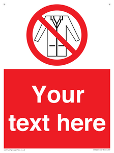 Custom No Lab Coats Sign